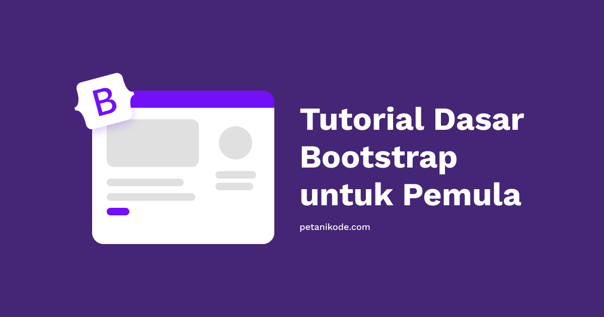 Tutorial Bootstrap: Pengenalan Dasar Bootstrap Untuk Pemula